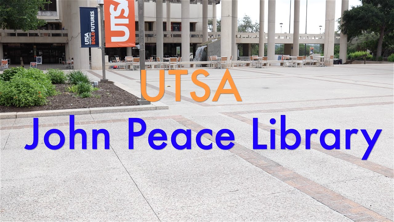 John Peace Library - UTSA