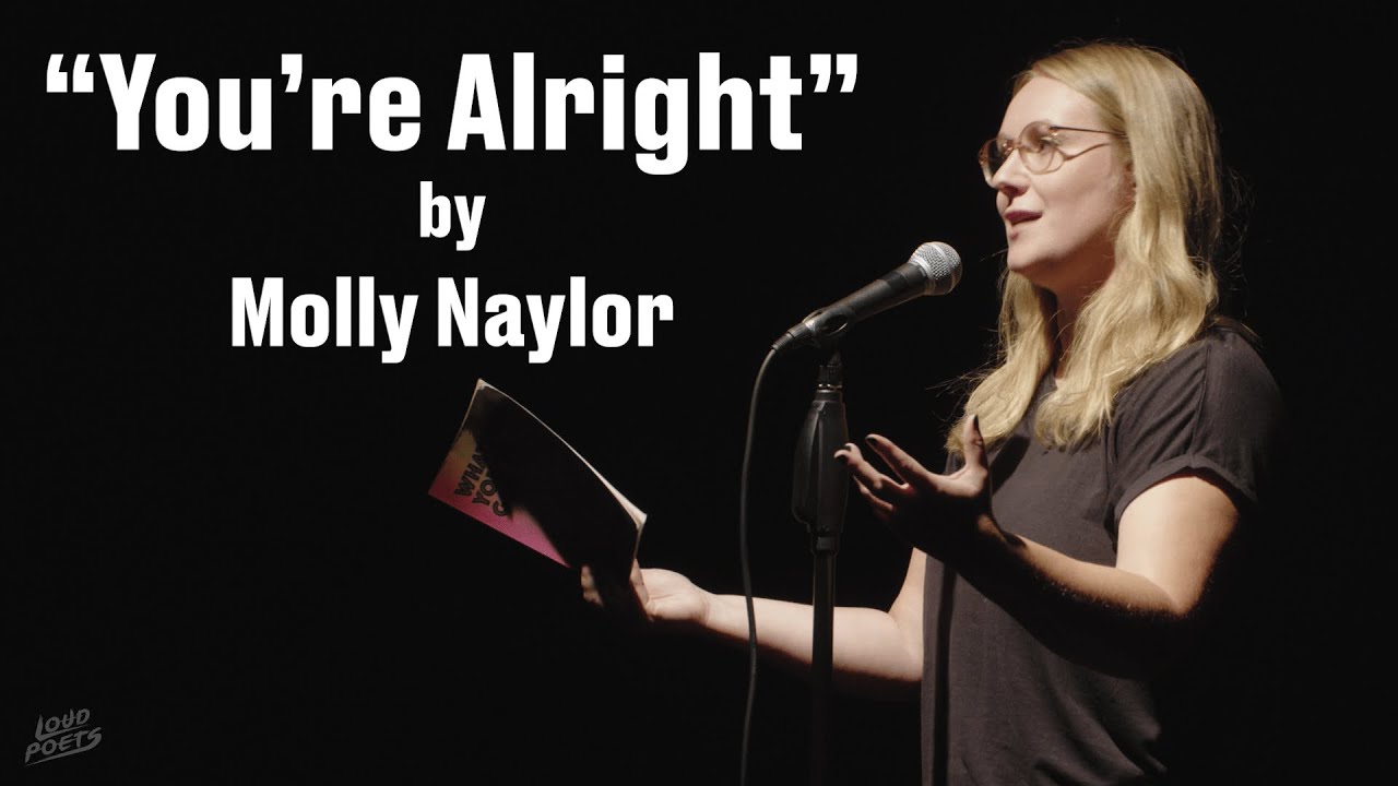 Molly Naylor - You're Alright || Spoken Word Poetry ||