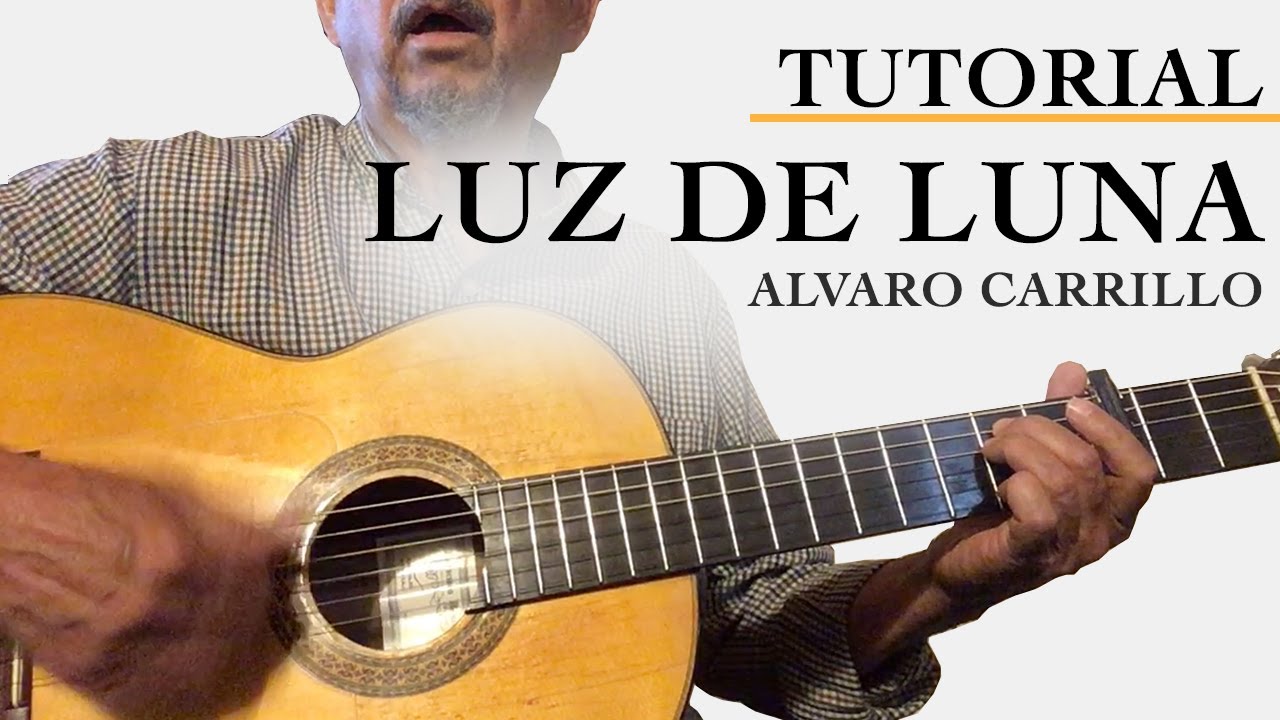 LUZ DE LUNA (Tutorial Guitarra y ACORDES) Alvaro Carrillo