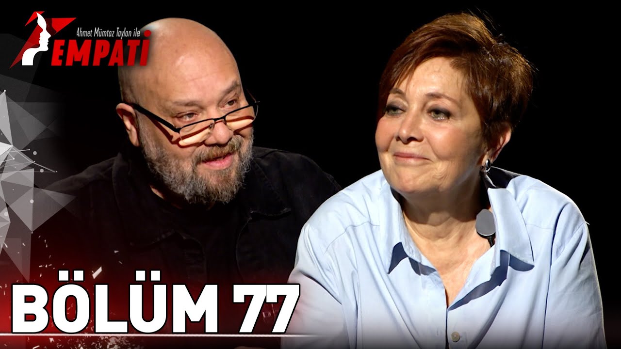 Empati 77. Bölüm - Tilbe Saran