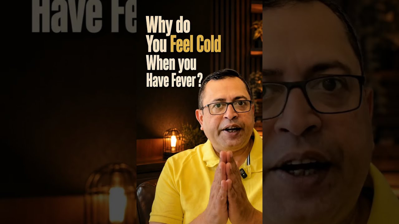 Why do You Feel Cold When you Have Fever?