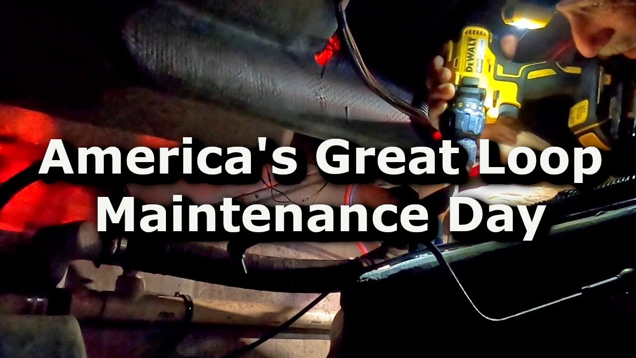 America's Great Loop - Maintenance Day - EP#19