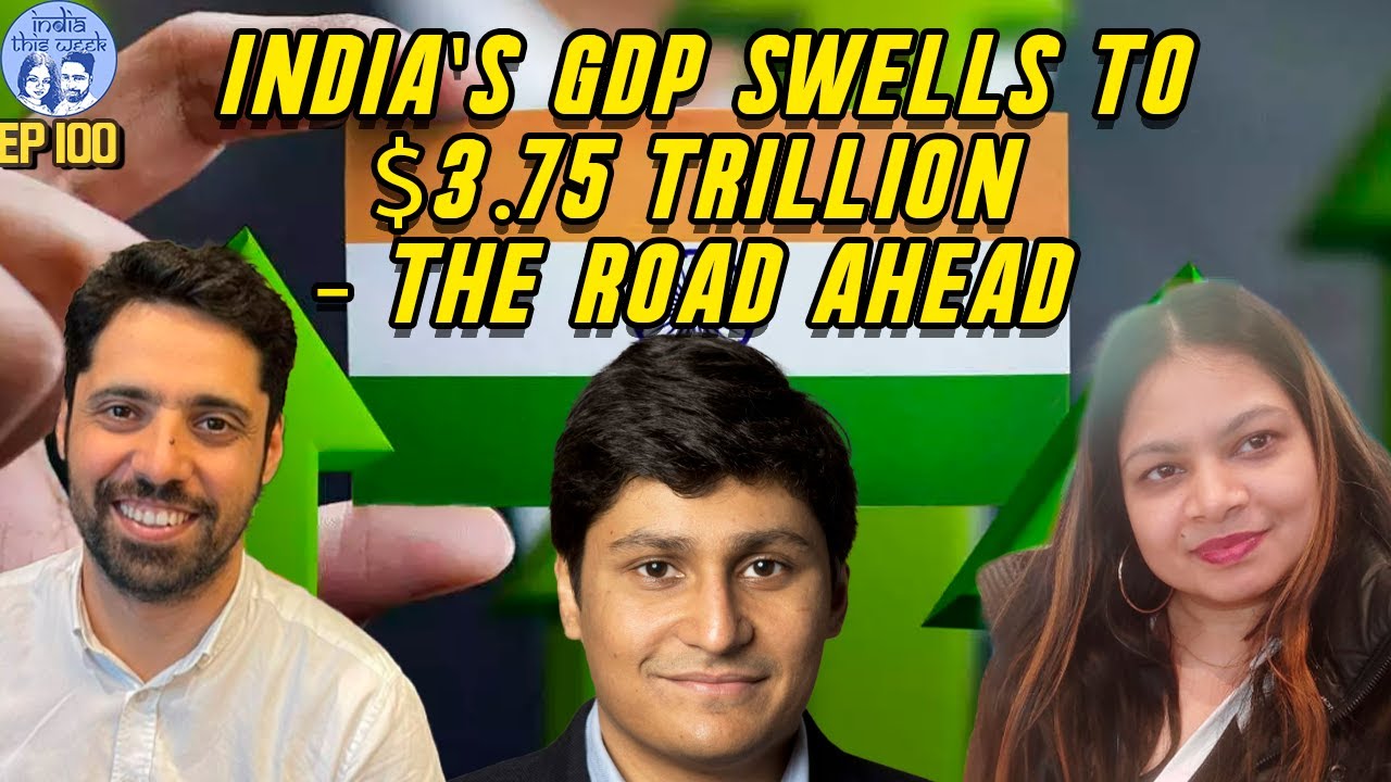 India's GDP swells to $3.75 trillion- The Road Ahead| Ft. Rajeev Mantri