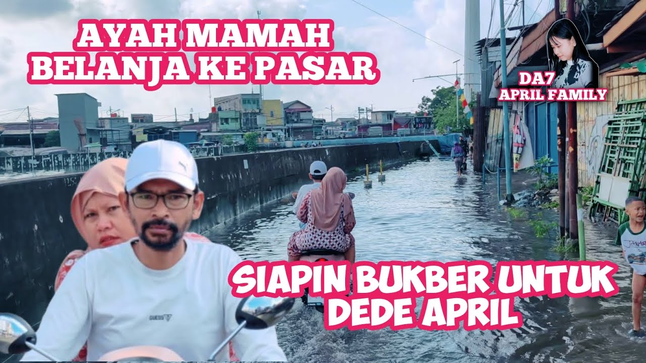 KESERUAN MAMAH AYAH BELANJA KE PASAR BUKA BERSAMA DEDE APRIL
