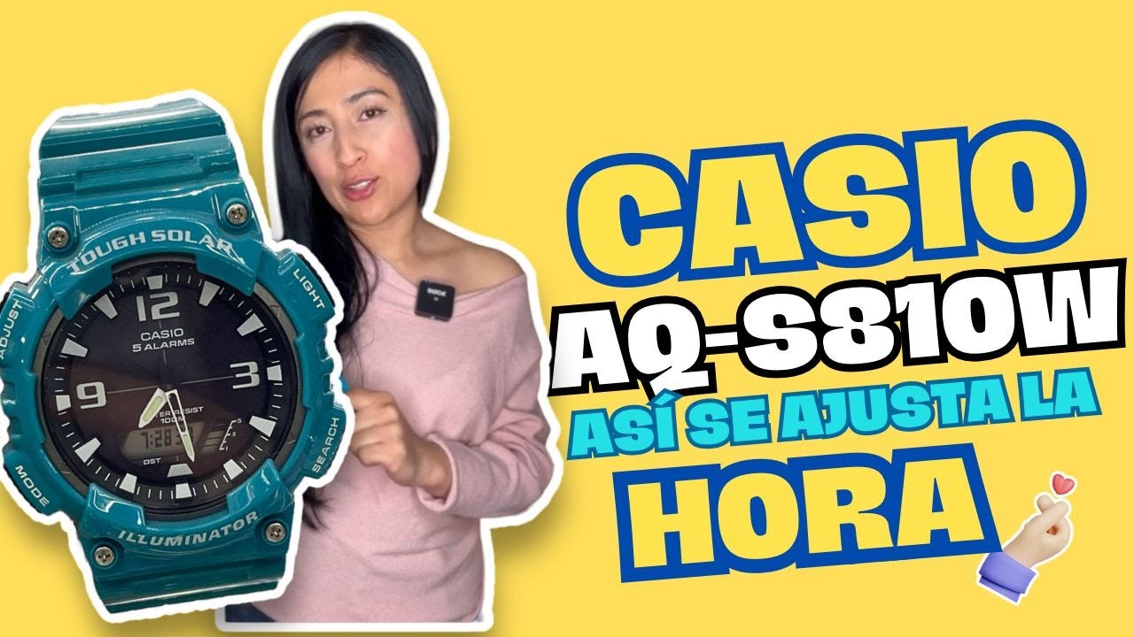 Ajusta la hora de tu Casio Aq-S810W