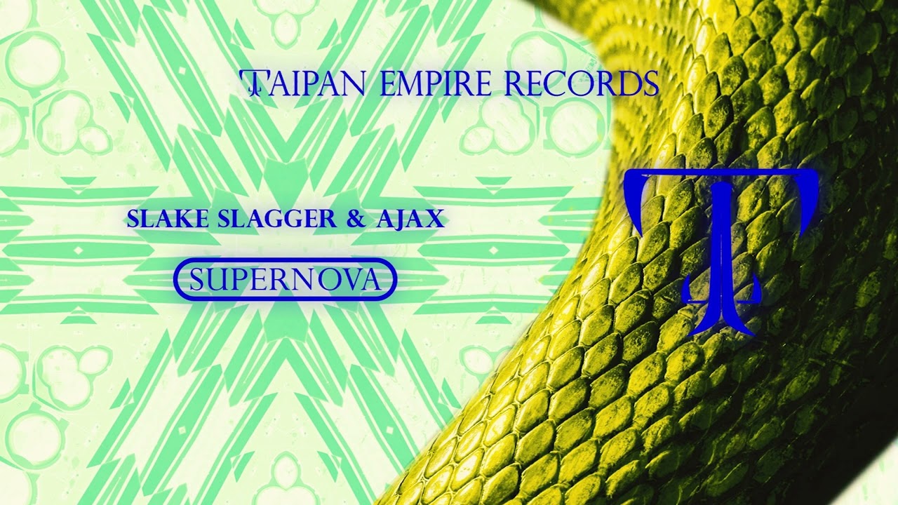 Slake Slagger & Ajax - Supernova