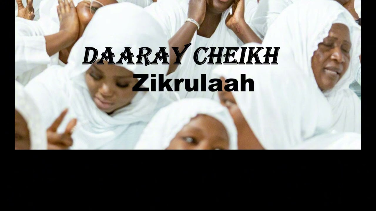 Daraay Cheikh Mbacke ZIKR