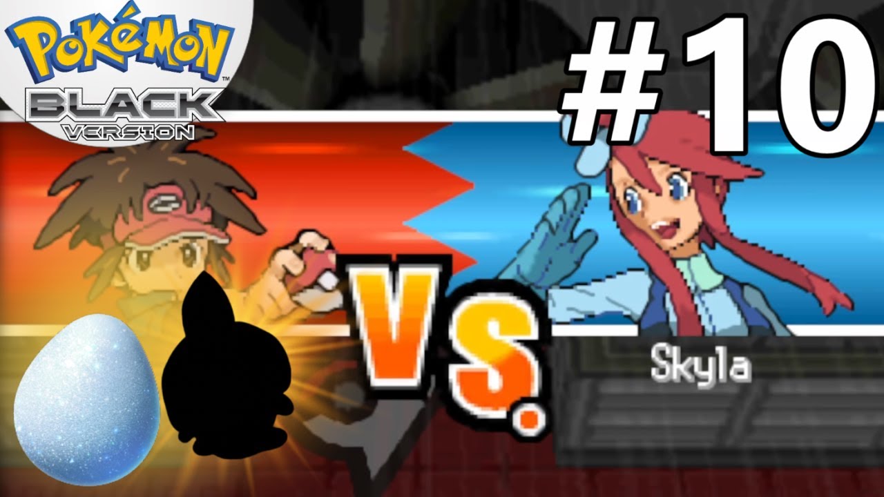 Prája vs. Skyla, Lucky Egg a Klavír! #10 Pokemon Black & White