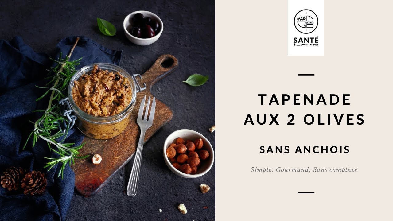 Tapenade aux olives _ Simple et gourmande