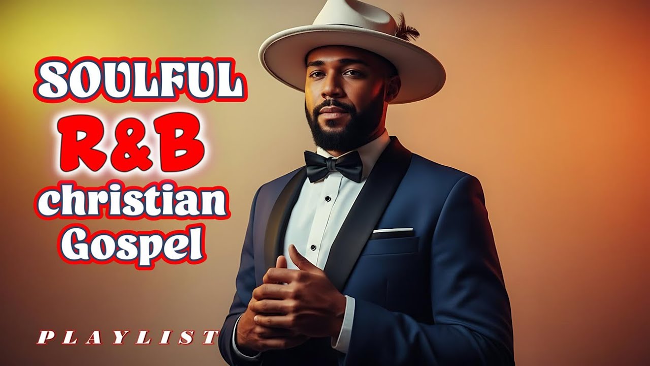 Soul Healing Gospel Worship | Christian R&B & Blues Praise Songs