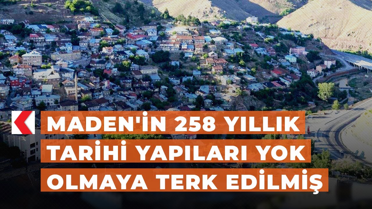 Maden'in 258 yıllık tarihi yapıları yok olmaya terk edilmiş