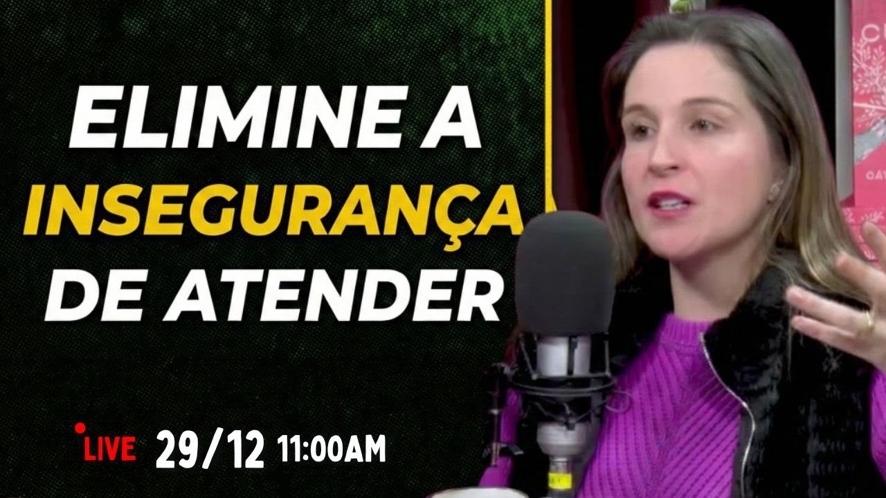 Como ELIMINAR a INSEGURANÇA nos atendimentos e seguir um passo a passo que ENCHE A AGENDA.