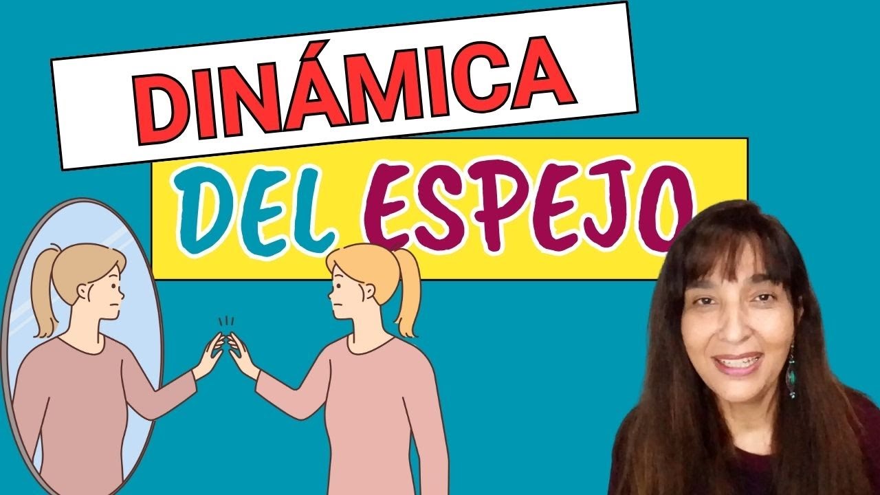 DINÁMICA DEL ESPEJO