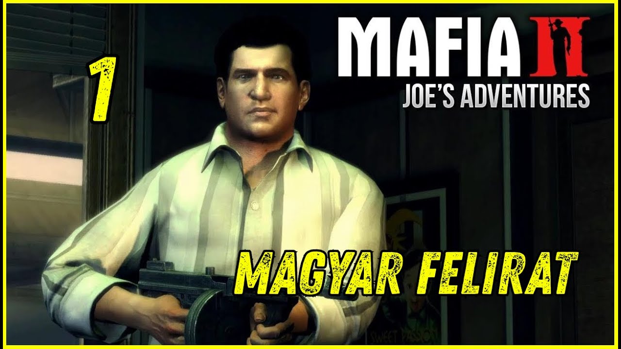 Mafia II - Joe Kalandja (Magyar felirattal) #Mafia #MafiaII