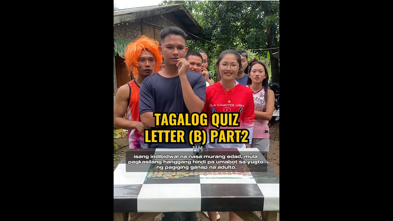 TAGALOG QUIZ [LETTER B] PART 2 | BUMAWI SI KC | ISLA CAMOTES VIBES