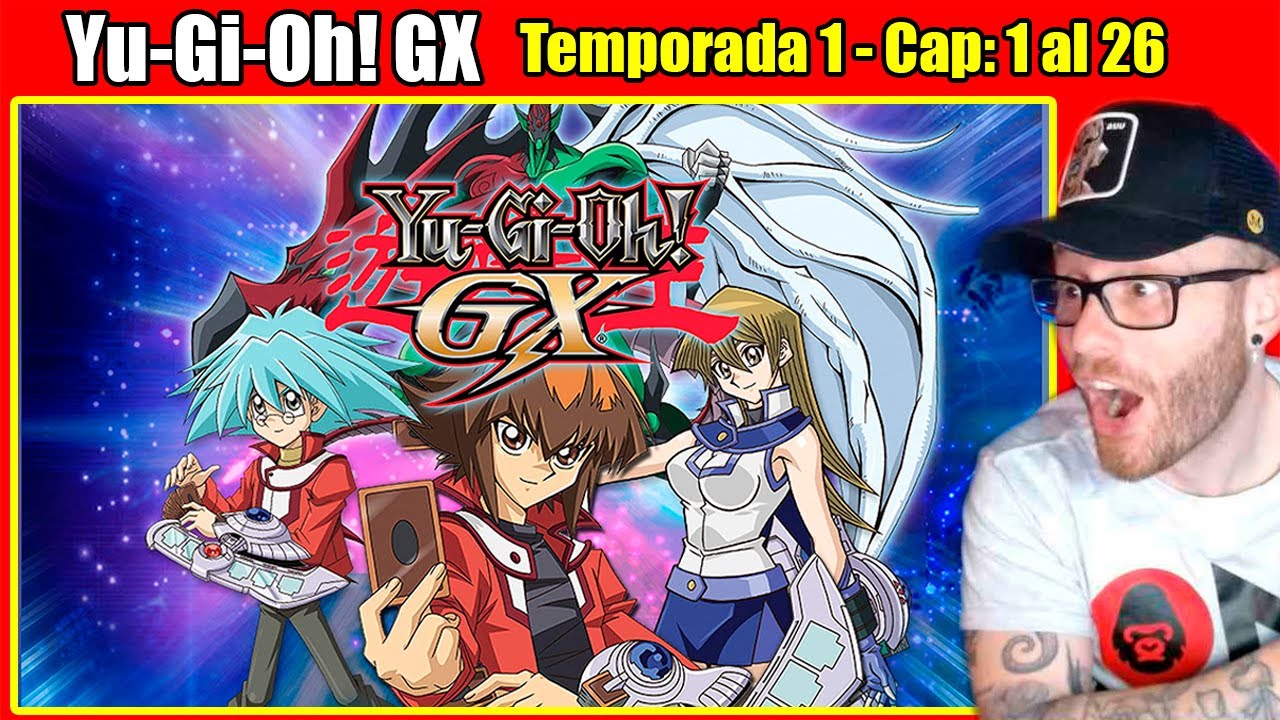 ¡COMENZAMOS! 🤩 Reacción Yu-Gi-Oh! GX 🎴🤴 Cap: 1 al 26