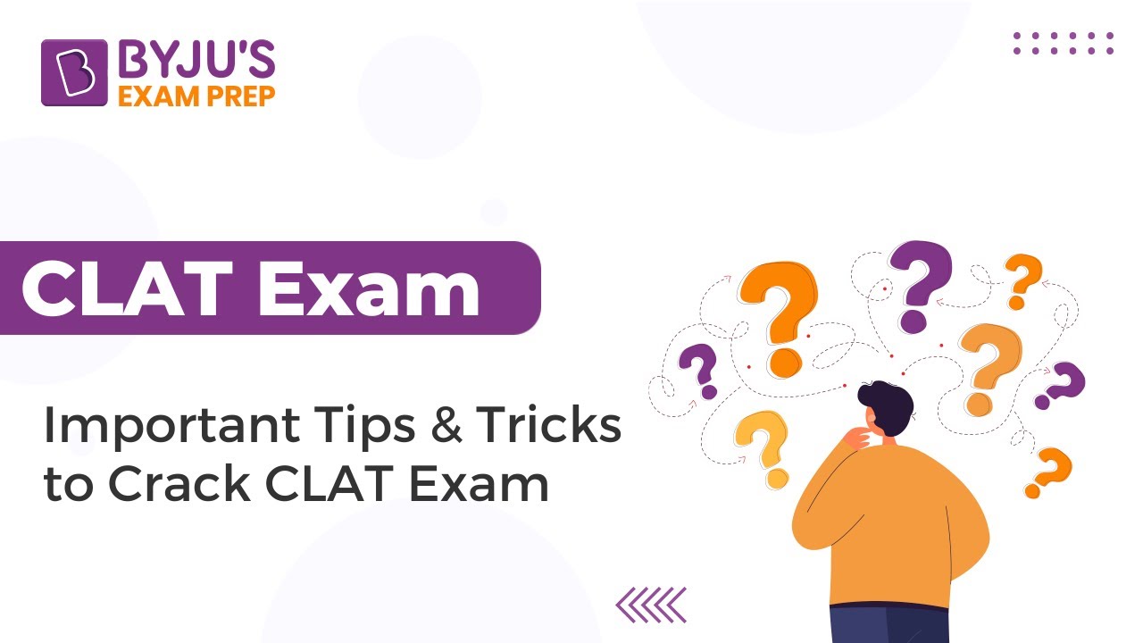 Important Tips to Crack CLAT Exam | CLAT 2024 Preparation Strategy | BYJU'S Exam Prep