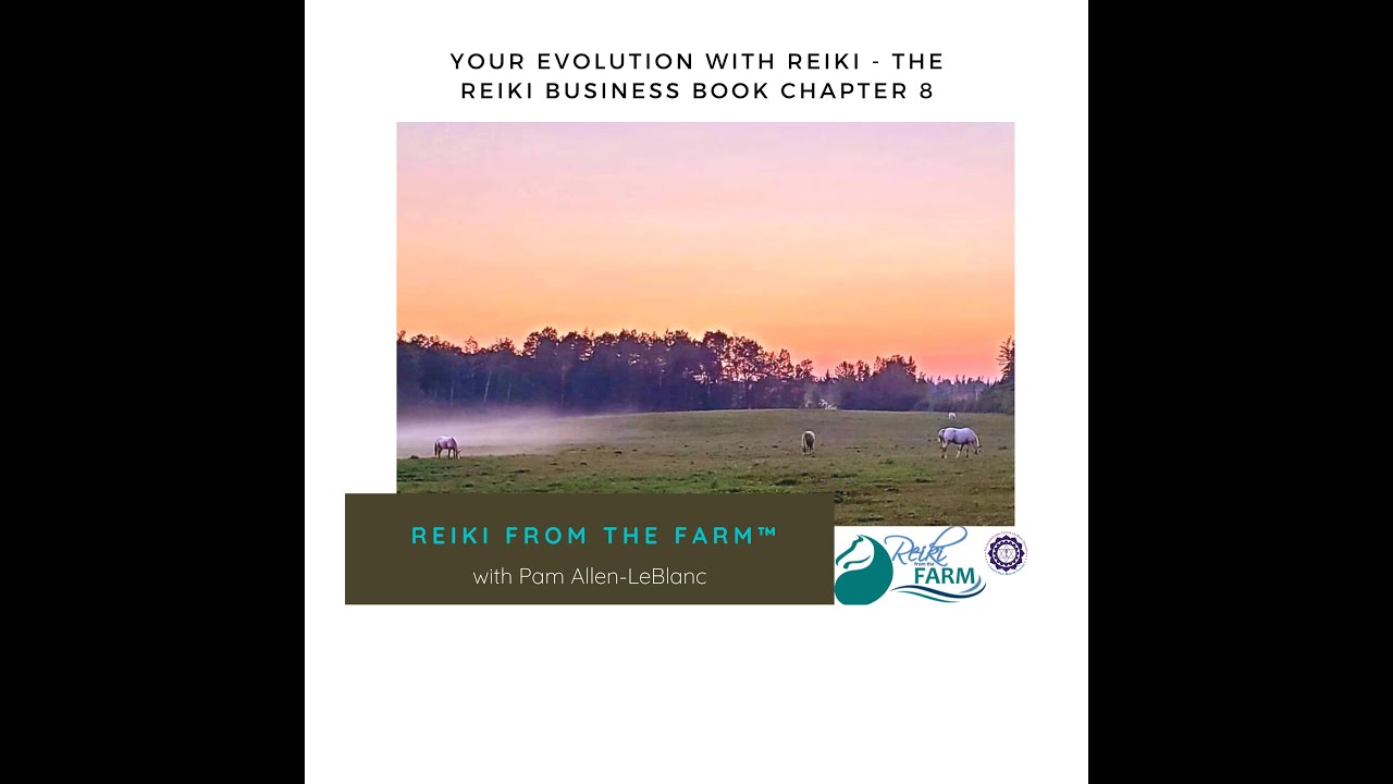 Chapter 8 - Your Evolution with Reiki with Kris Valentine, LRMT