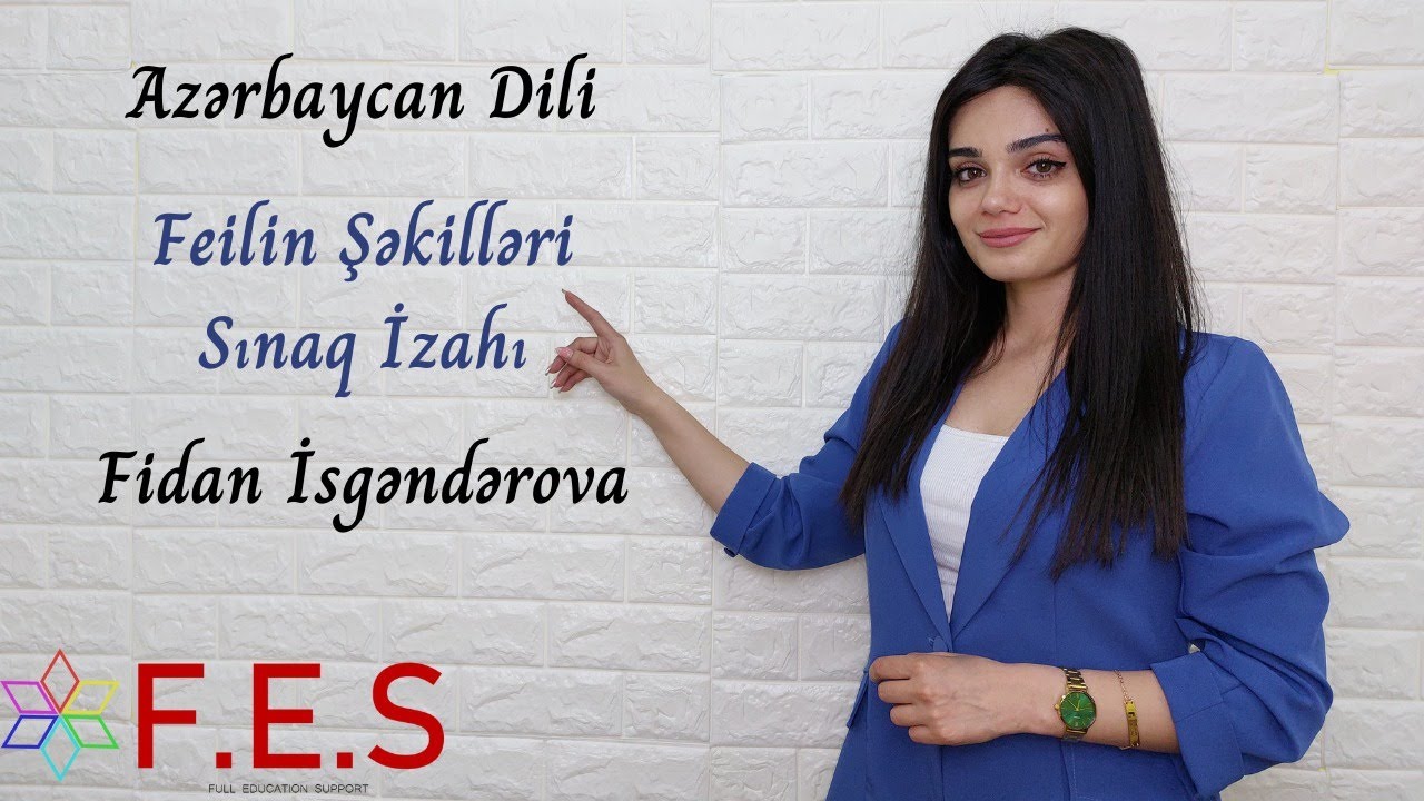 Feilin şəkilləri | Sınaq izahı | Fidan Isgəndərova | FES Tədris Mərkəzi