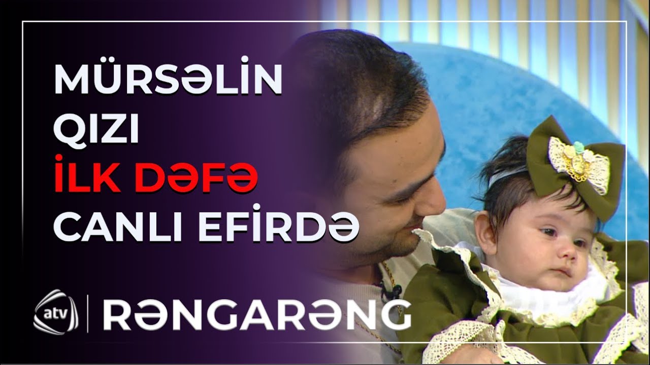 Mürsəl Səfərovun qızı ilk dəfə CANLI EFİRDƏ / Rəngarəng