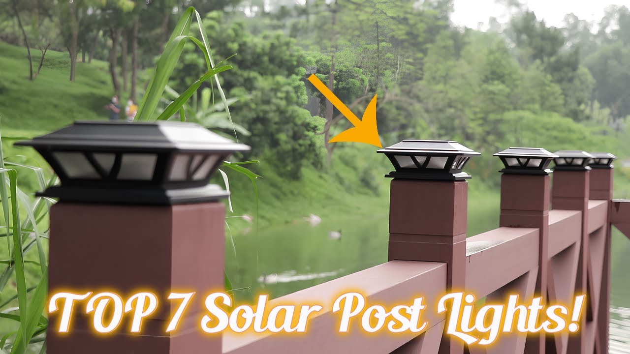 TOP 7 Solar Post Lights for Your Yard, Terrace, Fence! A Choice for EVERY TASTE!
