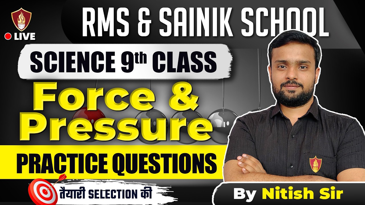 Force and Pressure Practice Questions | Class 9th Science | Sainik & Military School 2026