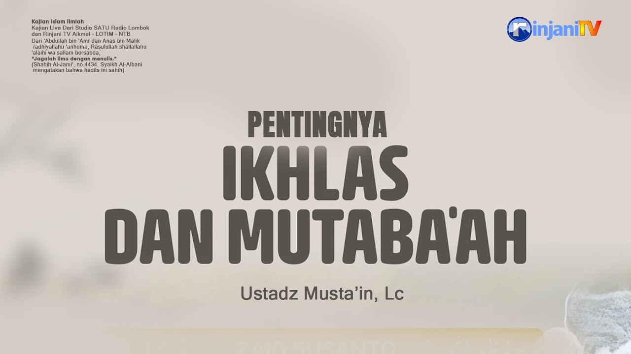 ⭕ [LIVE] PENTINGNYA IKHLAS dan MUTABA'AH - Ustadz Musta'in, Lc حفظه الله تعالى