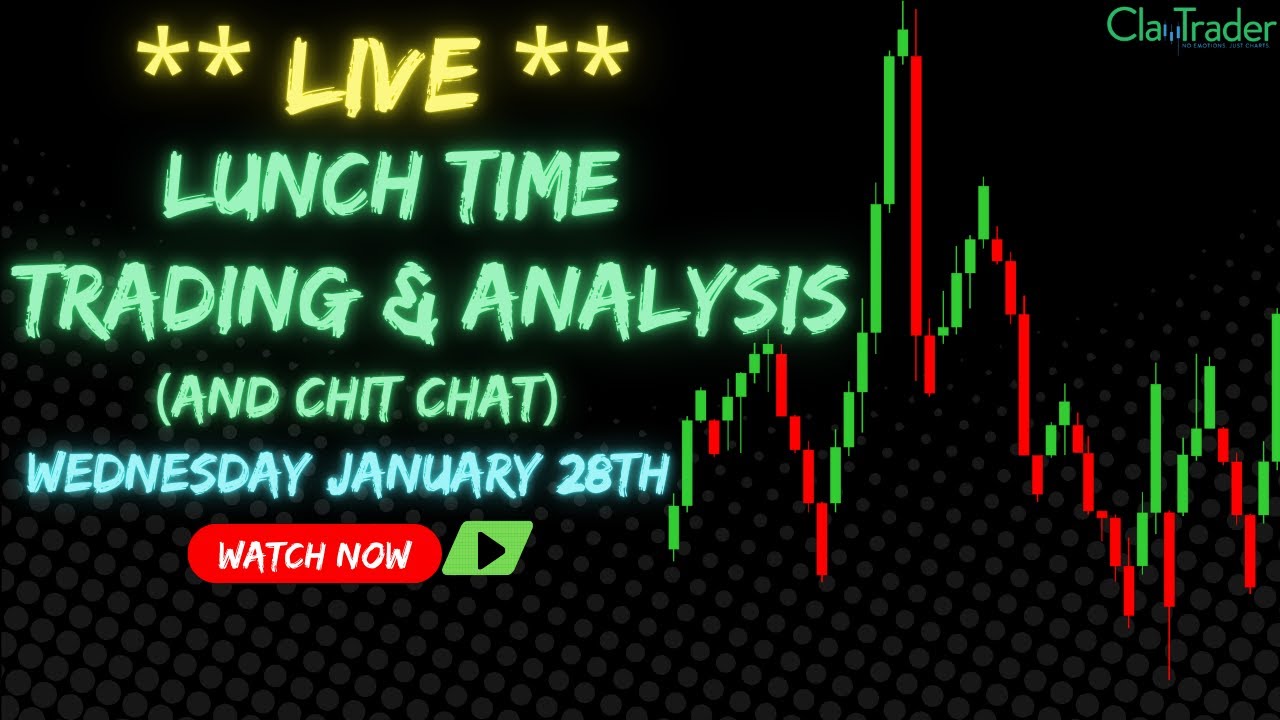 1/28/26 - LIVE Trading and Market Analysis! (come hang out!)