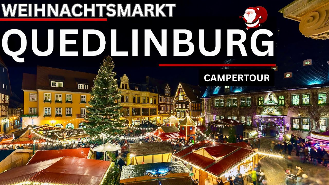 🎄✨ Quedlinburg Weihnachtsmarkt  2024 – Magische Atmosphäre im historischen Ambiente ✨   Campertour 🎄