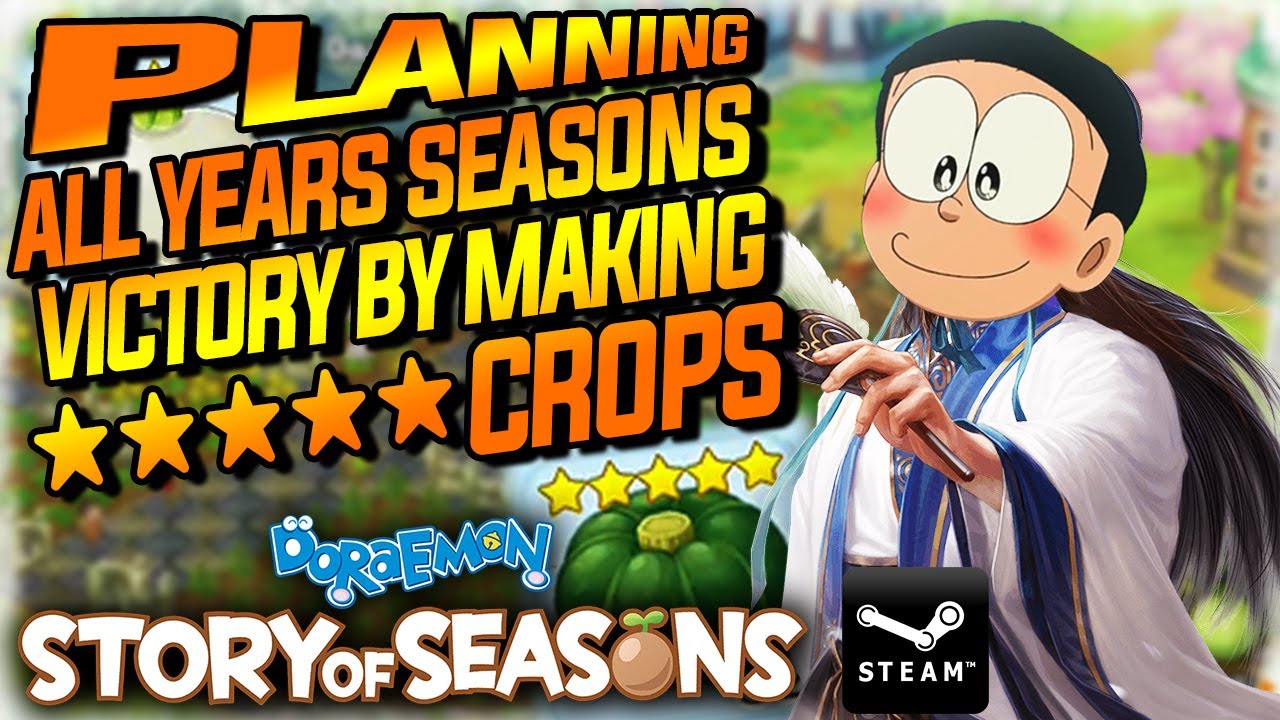 PLAN YOUR VICTORY BY MAKING 5-STAR CROPS Doraemon Story Of Seasons