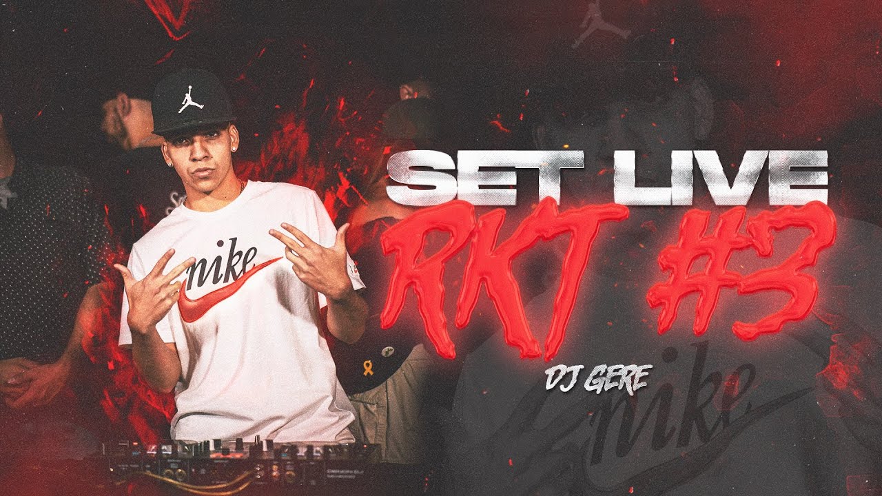 SET LIVE RKT #3 - DJ GERE