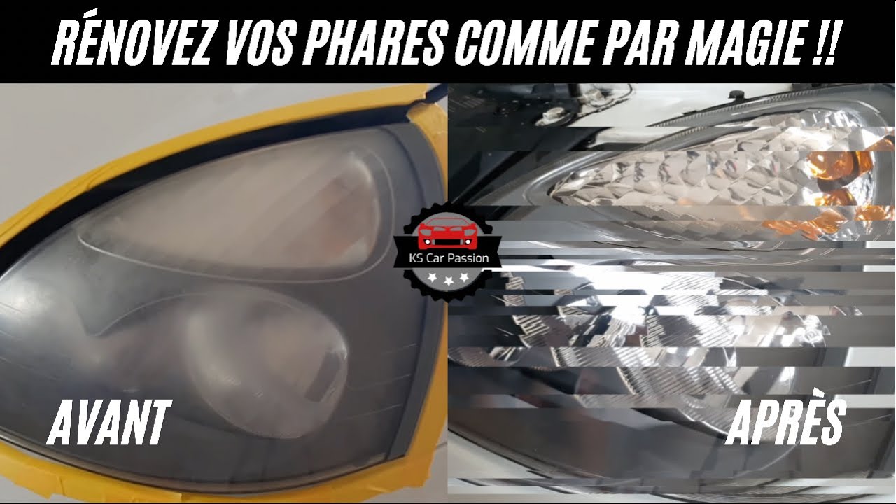 Rénovez Vos Phares Comme par Magie ! / Tutoriel
