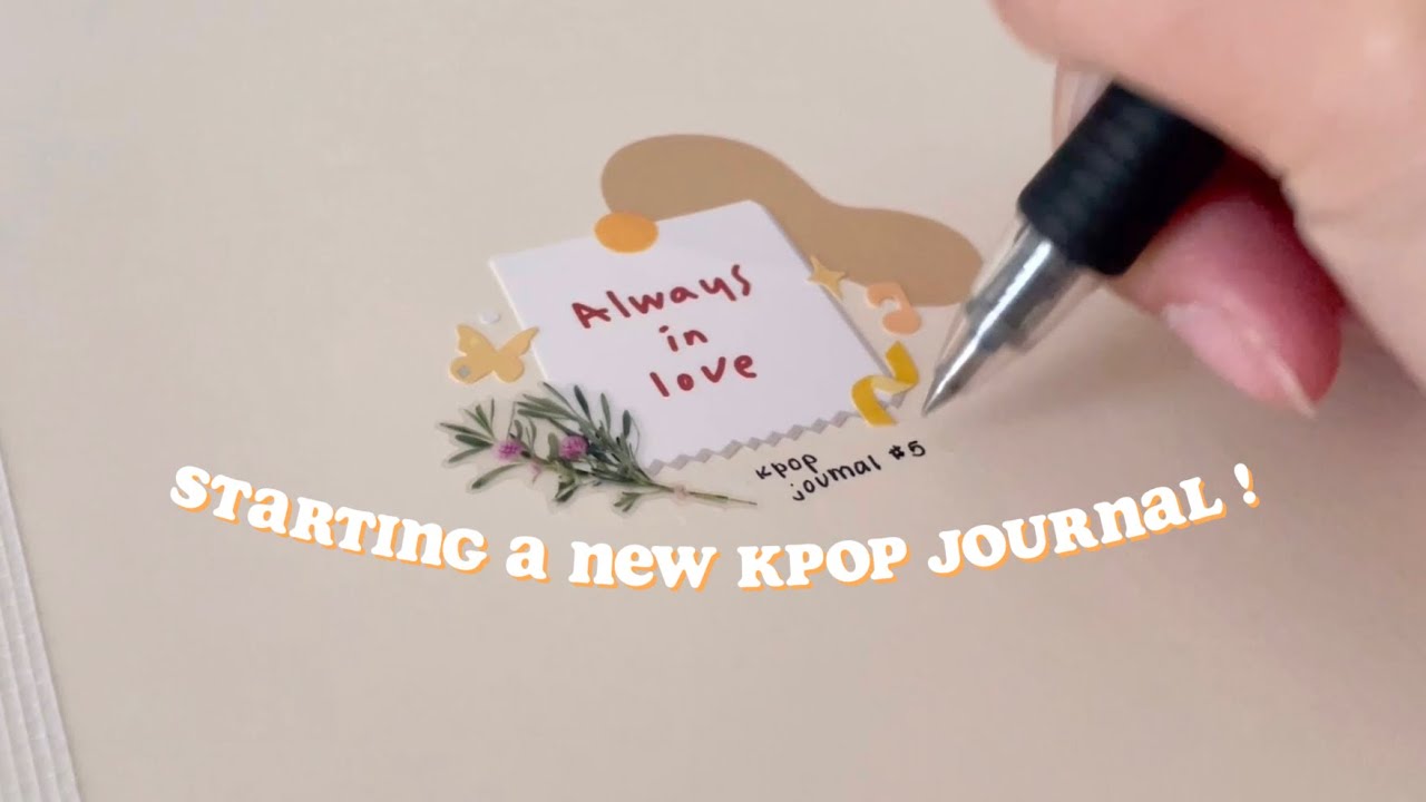 starting a new kpop journal | no.5 🍯