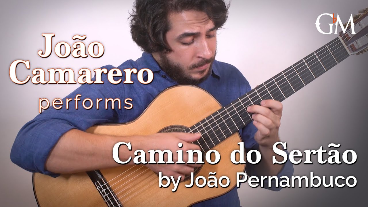 João Camarero plays Caminho do Sertão | Guitar by Masters