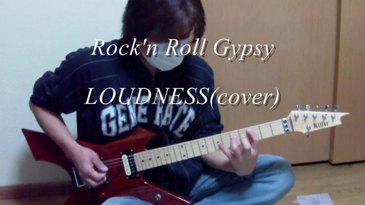 ROCK'N ROLL GYPSY / LOUDNESS(Cover)