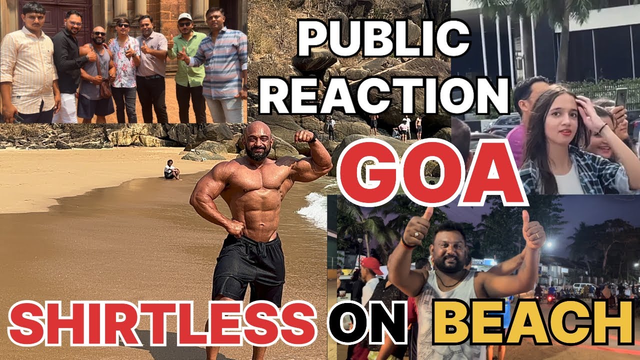 Shirtless Bodybuilder Public Reactions | Shirtless on beach | Goa Tour | Santosh Shukla