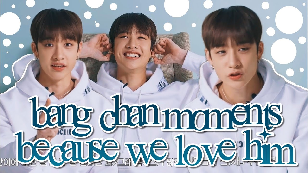 Bang Chan moments because we love him (and he loves us too)