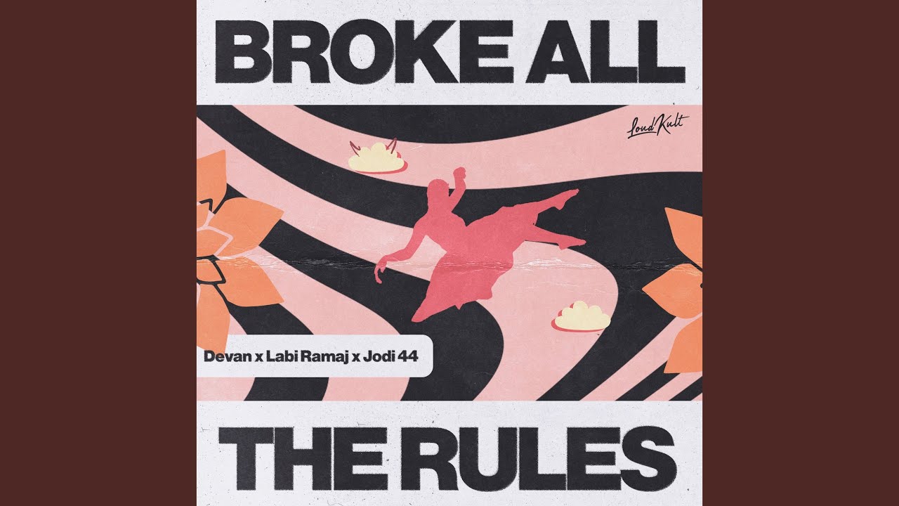 Broke All the Rules