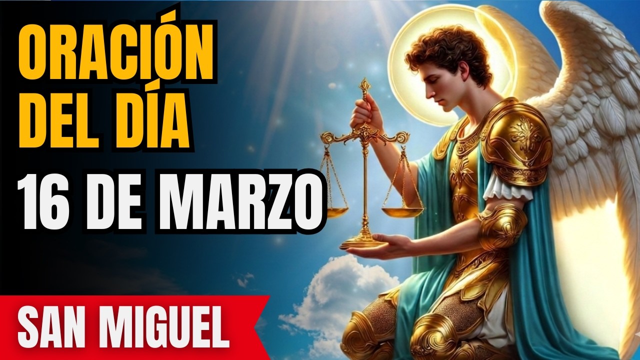 ¡Hoy San Miguel limpia tu camino de obstáculos! Reza ahora