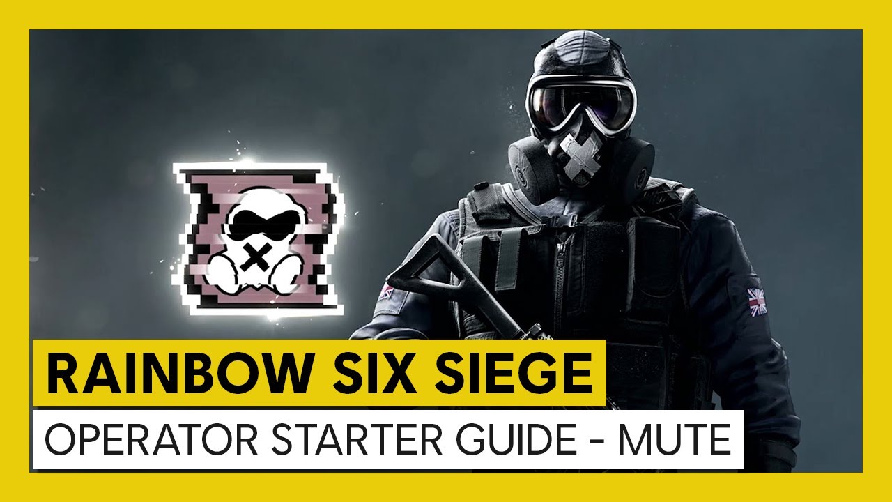 Tom Clancy&rsquo;s Rainbow Six Siege - Operator Starter Guide - Mute