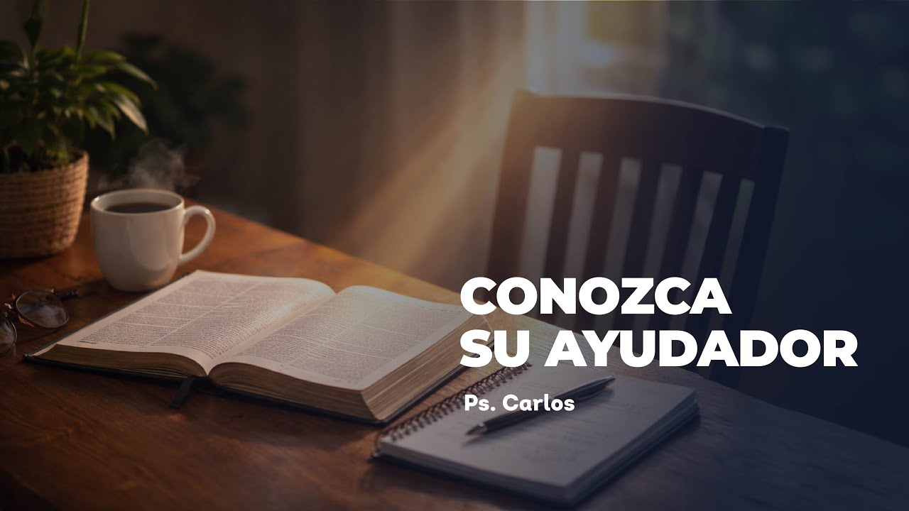Devocional │ Conozca su Ayudador