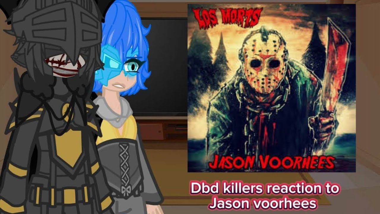 Dbd killers reaction to Jason voorhees