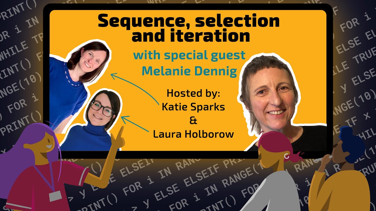 GCSE Livestream: Programming concepts - Sequence, selection, iteration