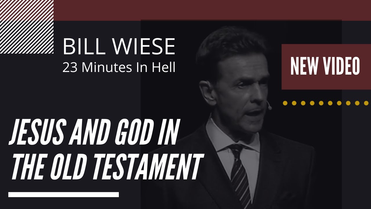 Jesus And God In The Old Testament - Bill Wiese, 