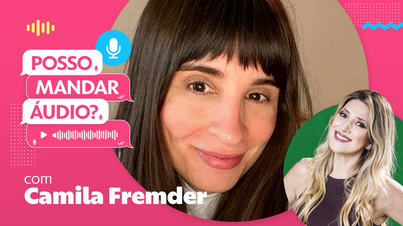 Camila Fremder foi deixada sozinha no meio do date 😳! | Posso Mandar Áudio?
