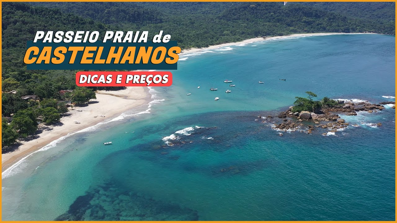 Praia de Castelhanos Ilhabela  (Mar e Terra) Dicas, Preços e Descontos