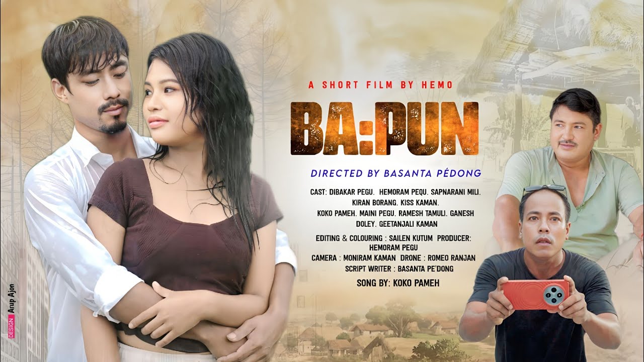 BA:PUN || NEW MISING SHORT FILM ||  Dibakar pegu Kiran borang Hemoram Pegu Love story 💘
