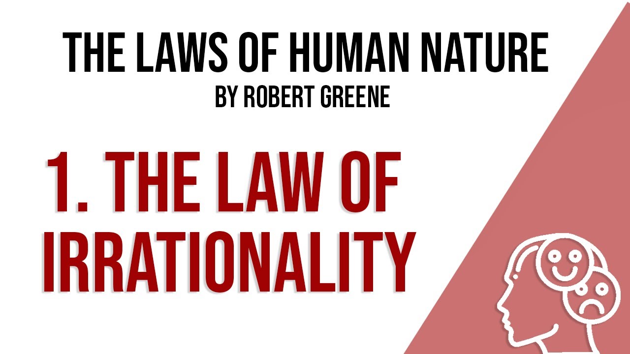 The Law of IRRATIONALITY: the first law of human nature by Robert Greene