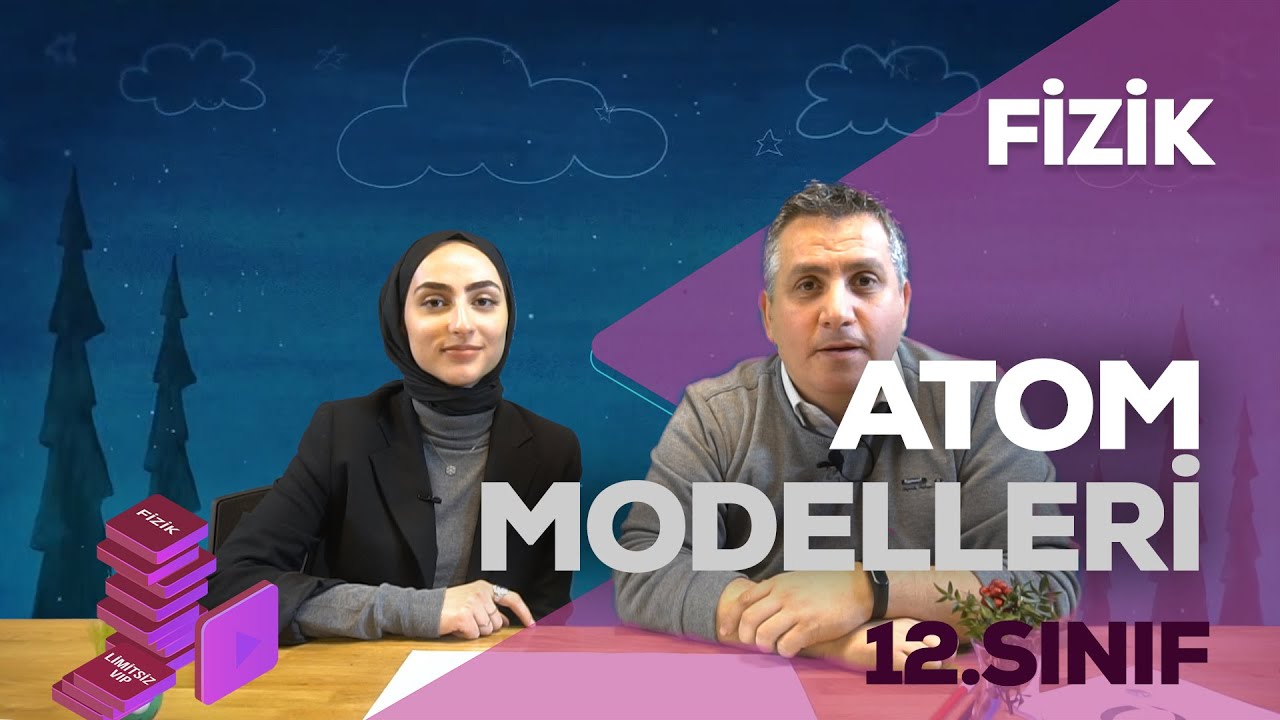 ATOM MODELLERİ 1 - BOHR / RUTHERFORD / DALTON / THOMPSON MODELLERİ - FİZİK DERSİ KONU ANLATIMI