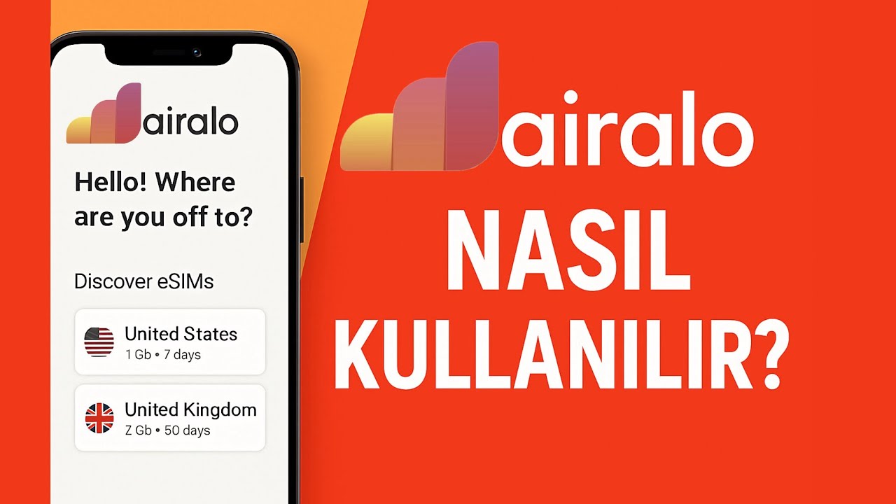 Airalo Nedir, Nasıl Kullanılır? | Gezginler İçin eSIM Rehberi